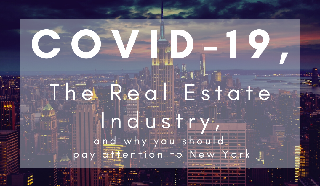 How Is New York Doing? COVID-19 and The Real Estate Industry