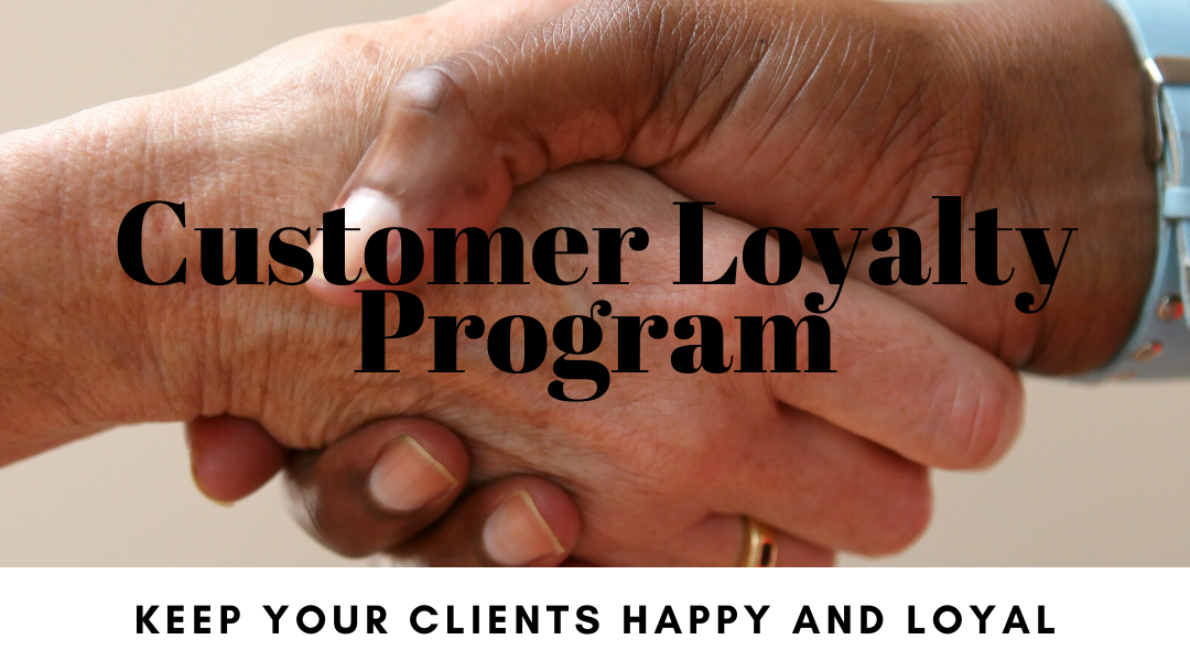 A Customer Loyalty Program IS relevant for your business